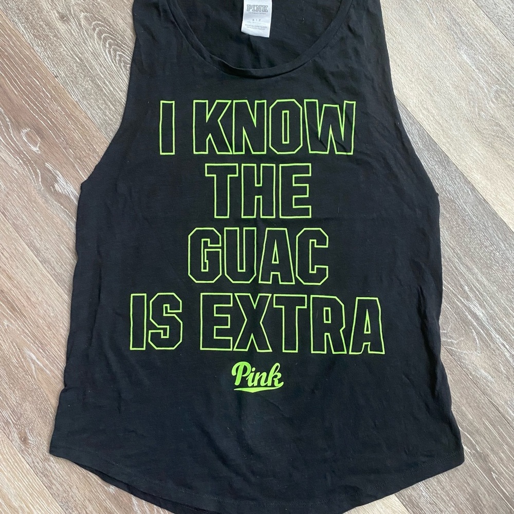 PINK “I know the guac is extra” muscle tank